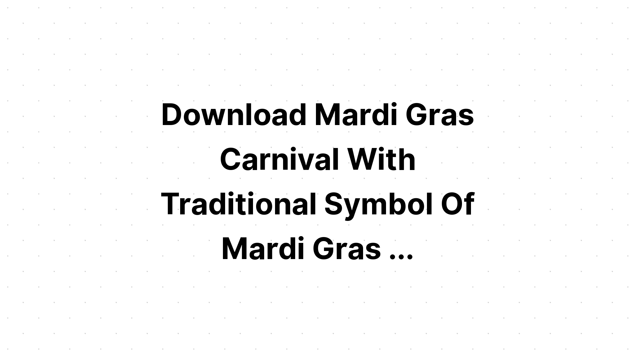 Download Mardi Gras Symbols Svg SVG File